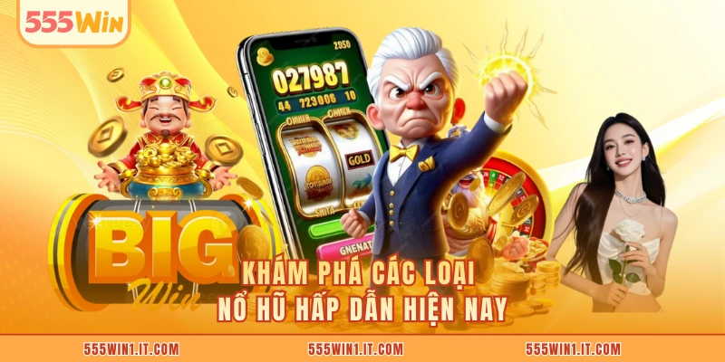 Nổ Hũ Jackpot: 5 Vòng Quay Kịch Tính Diễn Ra Mỗi Ngày Khám phá các loại nổ hũ hấp dẫn hiện nay